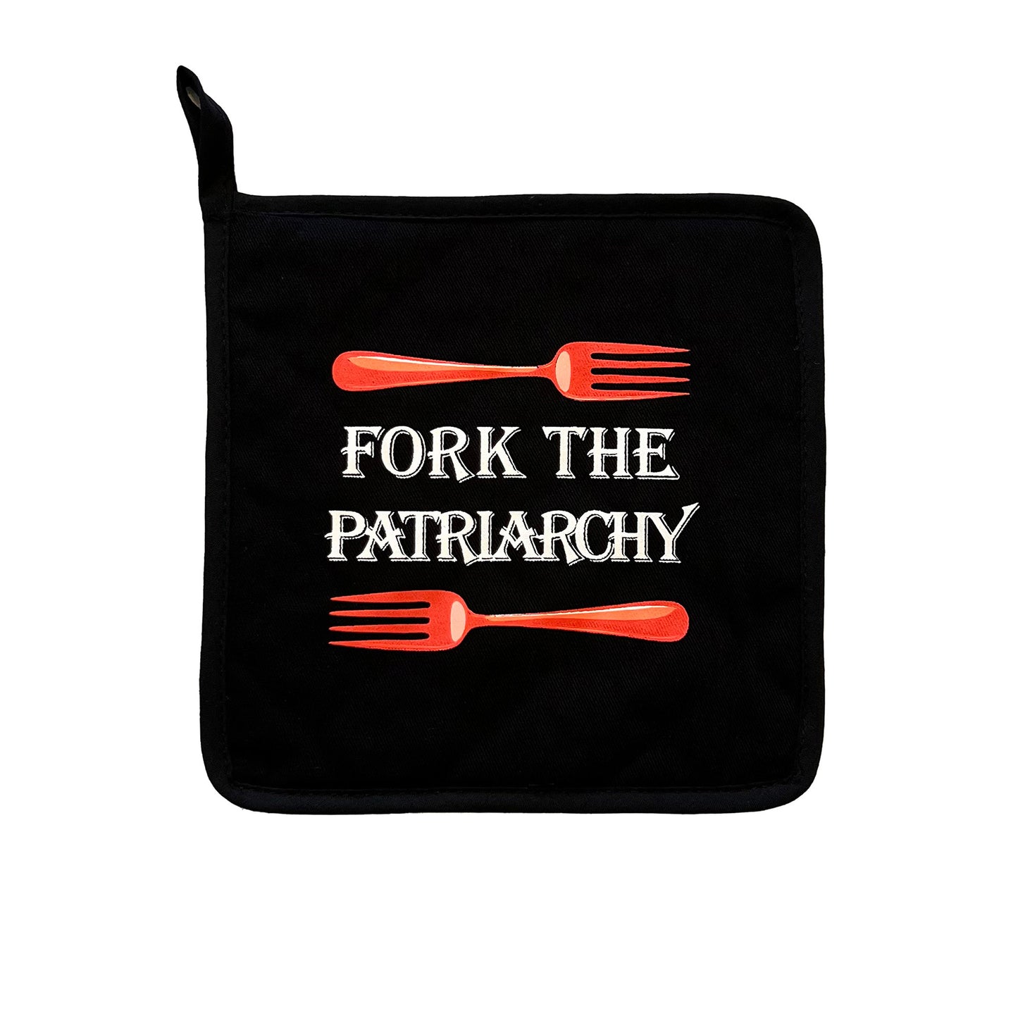 Fork The Patriarchy Potholder